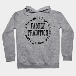 Family Tradition Hoodie